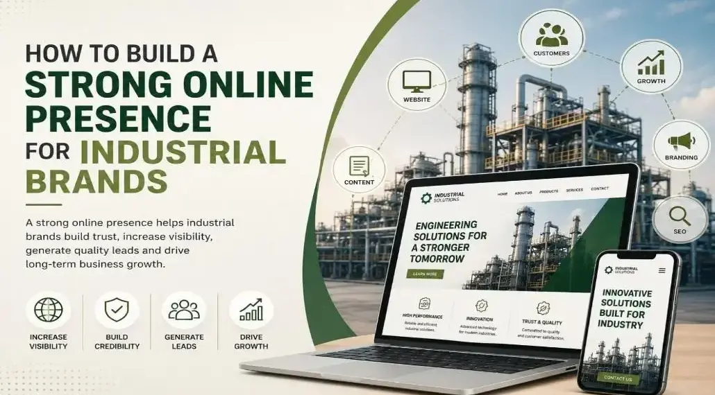 How to Build a Strong Online Presence for Industrial Brands