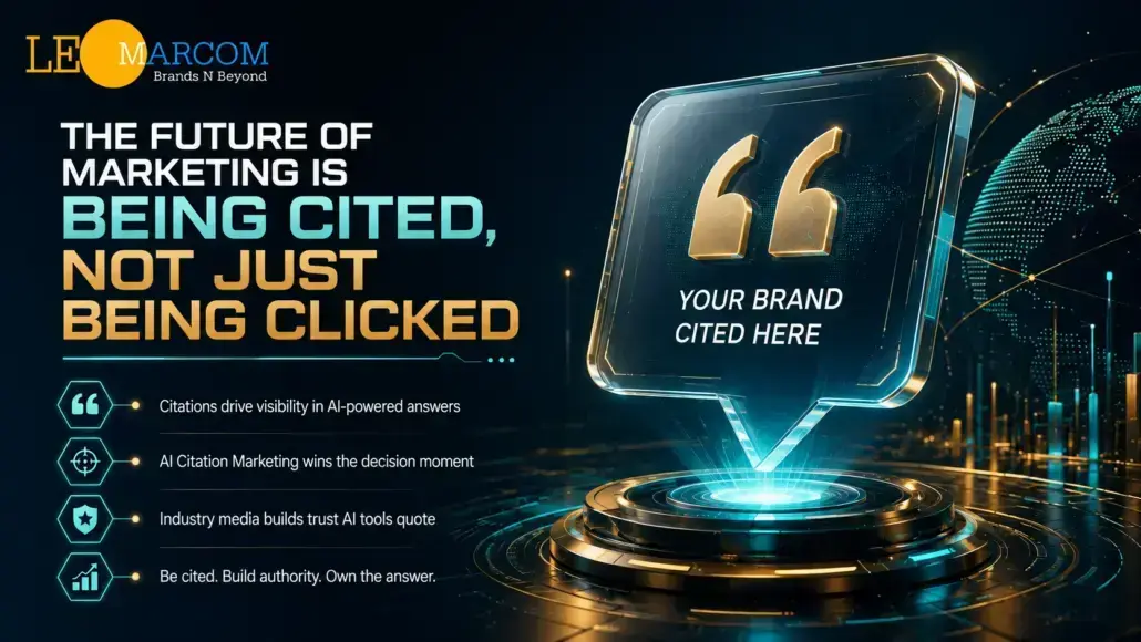 The Future of Marketing Is Being Cited, Not Just Being Clicked