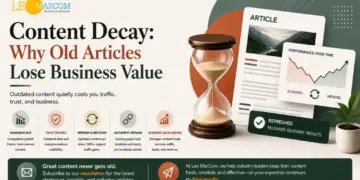Content Decay: Why Old Articles Lose Business Value